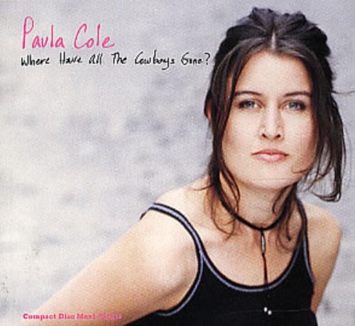 COLE,PAULA/WHERE HAVE ALL THE COWBOYS GON