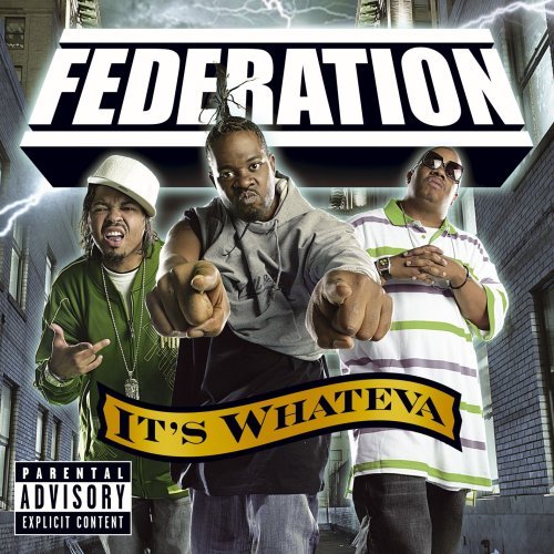 Federation/It's Whateva@Explicit Version