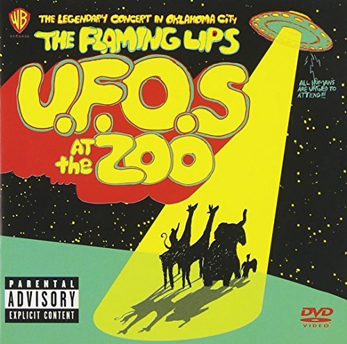 Flaming Lips U.F.O's At The Zoo The Legenda Mvi Explicit Version 