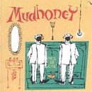 Mudhoney/Piece Of Cake