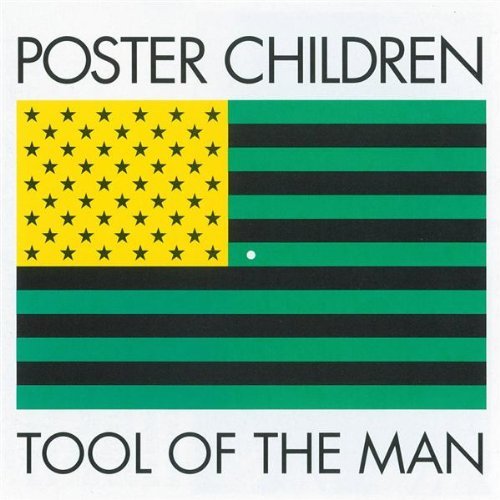 Poster Children/Tool Of The Man