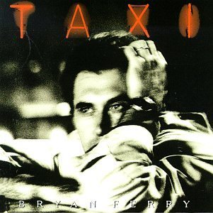 Bryan Ferry/Taxi
