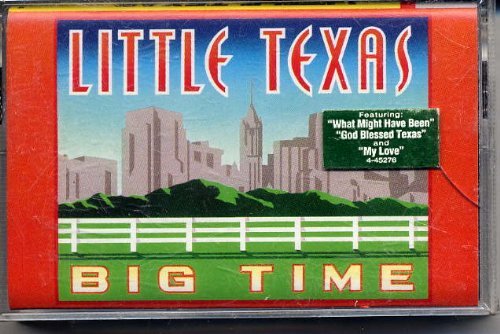 Little Texas/Big Time