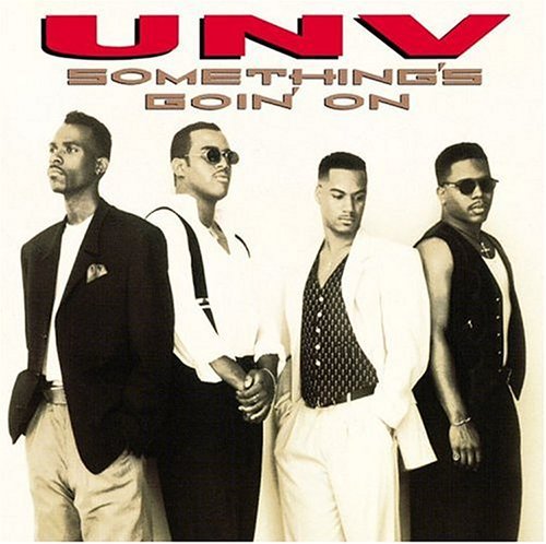 U.N.V./Something's Goin' On