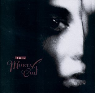 This Mortal Coil/Filigree & Shadow