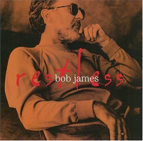 JAMES,BOB/RESTLESS