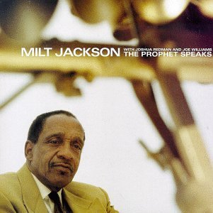 Milt Jackson/Prophet Speaks