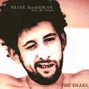 MACGOWAN,SHANE & POPES/SNAKE