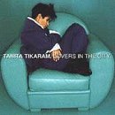 TIKARAM,TANITA/LOVERS IN THE CITY