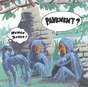 Pavement/Wowee Zowee