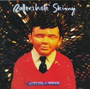 Rollerskate Skinny/Horsedrawn Wishes