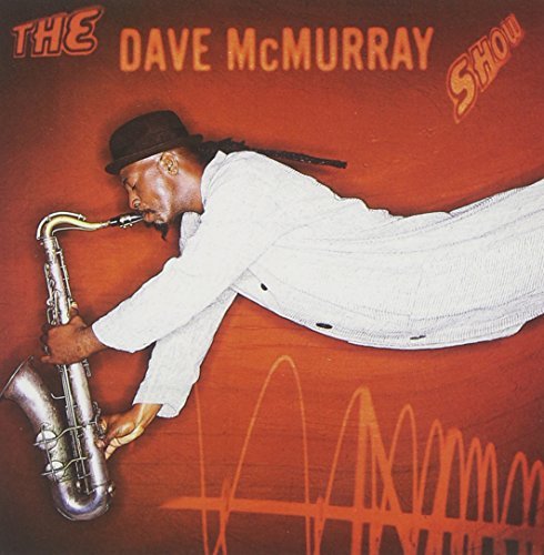 David Mcmurray/Dave Mcmurray Show