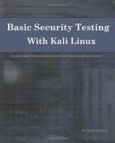 Daniel W. Dieterle Basic Security Testing With Kali Linux 