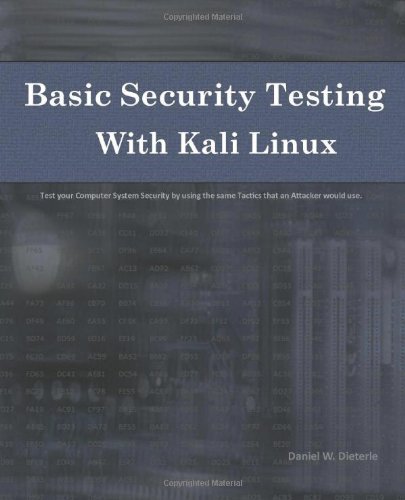 Daniel W. Dieterle Basic Security Testing With Kali Linux 