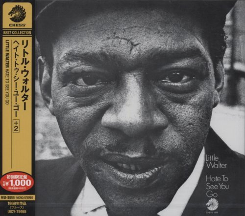 Little Walter/Hate To See You Go@Import-Jpn@Lmtd Ed./Incl. Bonus Track