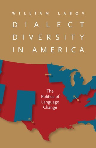 William Labov Dialect Diversity In America The Politics Of Language Change 