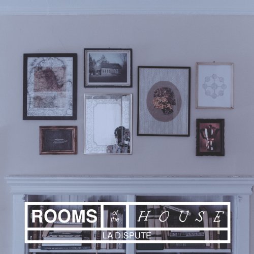 La Dispute/Rooms Of The House@Import-Gbr