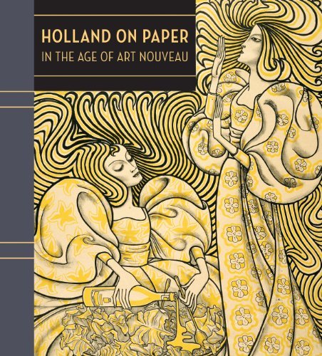 Clifford Ackley Holland On Paper In The Age Of Art Nouveau 
