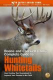 Craig Boddington Boone And Crockett Club's Complete Guide To Huntin Deer Hunting Tips Guaranteed To Improve Your Succ 