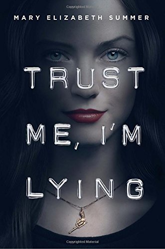 Mary Elizabeth Summer/Trust Me, I'm Lying