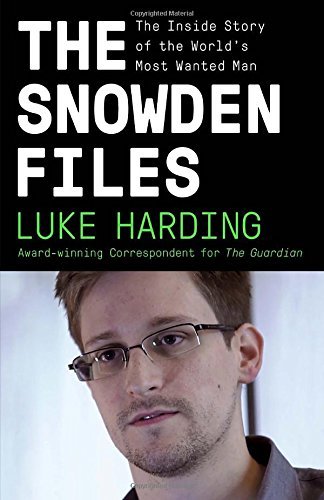Luke Harding/The Snowden Files@The Inside Story of the World's Most Wanted Man