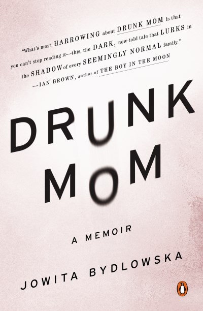 Jowita Bydlowska/Drunk Mom