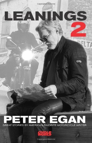 Peter Egan Leanings 2 Great Stories By America's Favorite Motorcycle Wr 