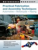 Wayne Scraba Practical Fabrication And Assembly Techniques Automotive Motorcycle Racing 