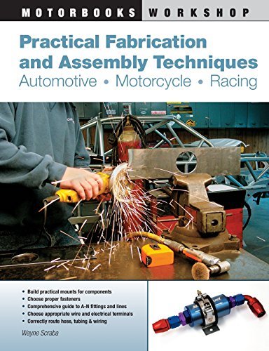 Wayne Scraba Practical Fabrication And Assembly Techniques Automotive Motorcycle Racing 