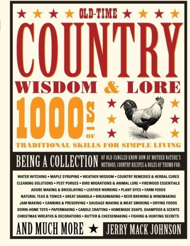 Jerry Mack Johnson Old Time Country Wisdom & Lore 1000s Of Traditional Skills For Simple Living 