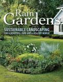 Lynn M. Steiner Rain Gardens Sustainable Landscaping For A Beautiful Yard And 