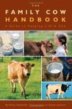 Philip Hasheider The Family Cow Handbook A Guide To Keeping A Milk Cow 