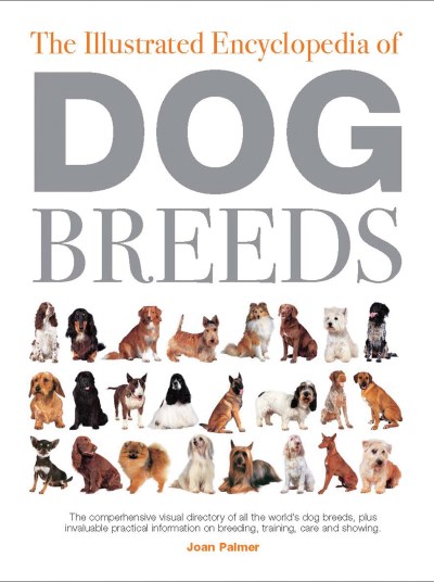 Joan Palmer/Illustrated Encyclopedia Of Dog Breeds,The