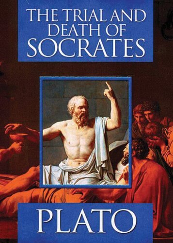 Plato The Trial And Death Of Socrates 