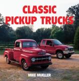 Mike Mueller Classic Pickups Trucks 