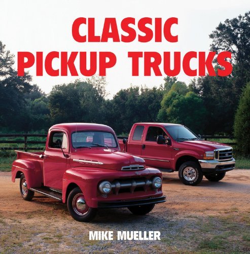 Mike Mueller Classic Pickups Trucks 