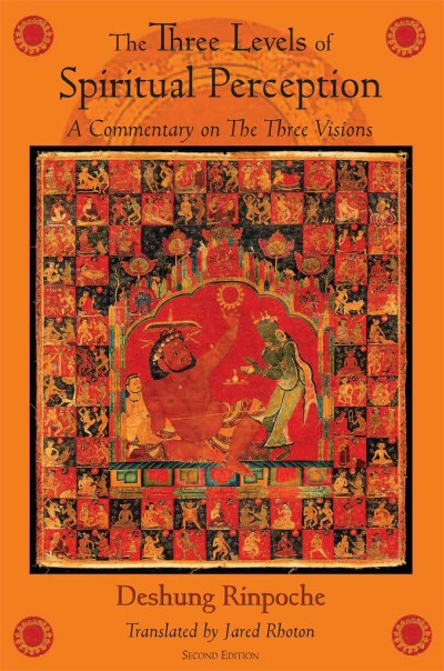 Eminence Deshung Rinpoche Three Levels Of Spiritual Perception The An Oral Commentary On The Three Visions (snang Gs 0002 Edition; 