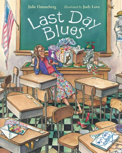 Julie Danneberg Last Day Blues 