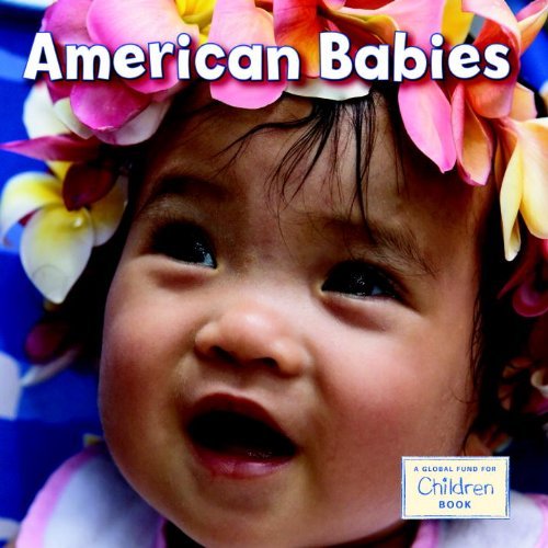 The Global Fund For Children American Babies 
