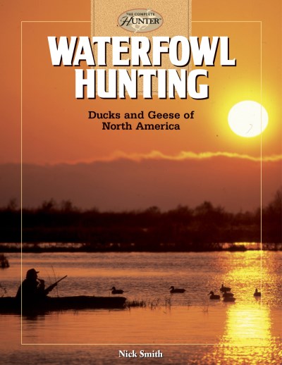 Nick Smith Waterfowl Hunting Ducks And Geese Of North America 