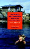 Tove Jansson The Woman Who Borrowed Memories Selected Stories 