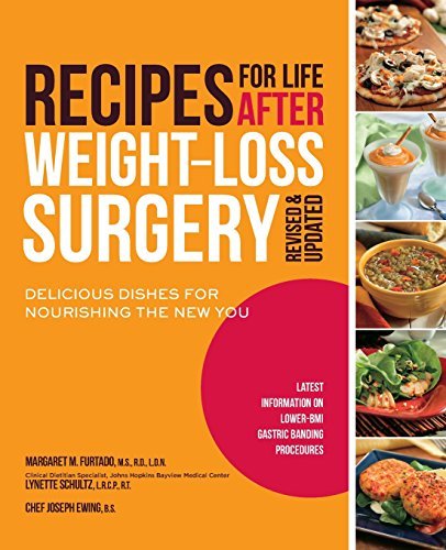 Margaret Furtado Recipes For Life After Weight Loss Surgery Delicious Dishes For Nourishing The New You Revised Update 