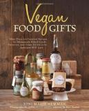 Joni Marie Newman Vegan Food Gifts More Than 100 Inspired Recipes For Homemade Baked 