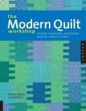 Bill Kerr The Modern Quilt Workshop Patterns Techniques And Designs From The Funqui 
