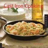 Dwayne Ridgaway Cast Iron Cooking 50 Gourmet Quality Dishes From Entrees To Dessert 