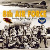 Gr?gory Pons 8th Air Force American Heavy Bomber Groups In England 1942 1945 