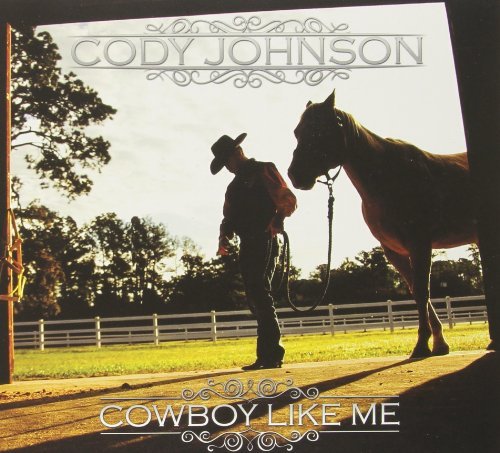 Cody Johnson/Cowboy Like Me