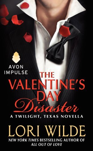 Lori Wilde The Valentine's Day Disaster A Twilight Texas Novella 