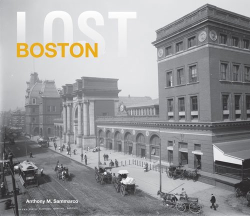 Anthony Sammarco Lost Boston 