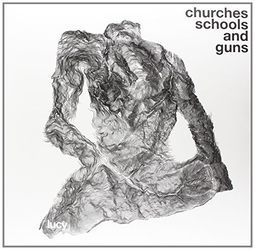 Lucy/Churches Schools & Guns@3 Lp